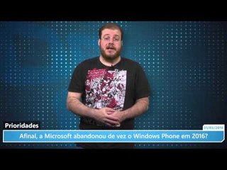 Afinal, a Microsoft abandonou de vez o Windows Phone em 2016?