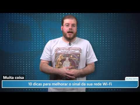 10 dicas para melhorar o sinal da sua rede Wi-Fi