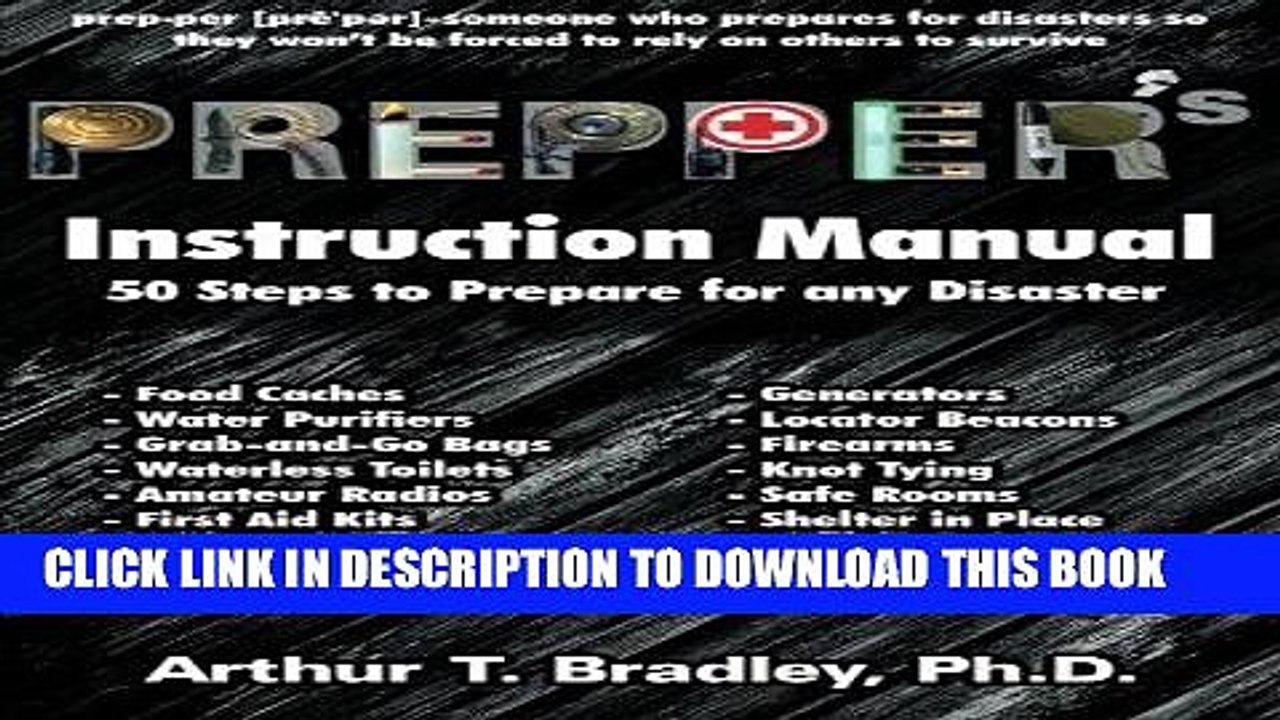 [PDF] Prepper s Instruction Manual: 50 Steps to Prepare for any Disaster Popular Online