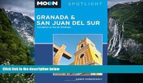 Deals in Books  Moon Spotlight Granada   San Juan del Sur: Including La Isla de Ometepe  READ PDF