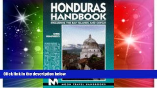 Ebook deals  Honduras Handbook: Including the Bay Islands and Copan (Moon Honduras)  Most Wanted
