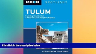 Must Have  Moon Spotlight Tulum: Including ChichÃ©n ItzÃ¡ and the Sian Ka an Biosphere Reserve