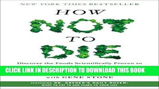 [PDF] How Not to Die: Discover the Foods Scientifically Proven to Prevent and Reverse Disease