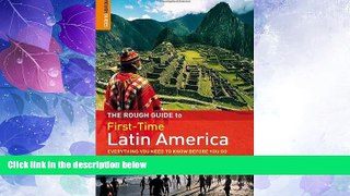 Deals in Books  The Rough Guide First-Time Latin America (Rough Guide to First-Time Latin