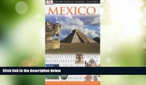 Deals in Books  Mexico (Eyewitness Travel Guides)  Premium Ebooks Online Ebooks