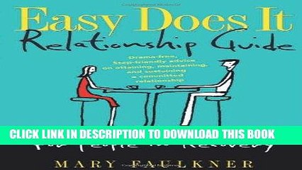 [PDF] Easy Does It Relationship Guide for People in Recovery: Drama-free, Step-friendly advice on