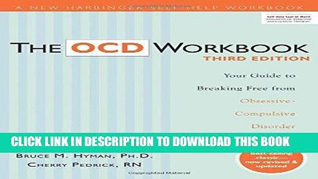 [PDF] The OCD Workbook: Your Guide to Breaking Free from Obsessive-Compulsive Disorder Full
