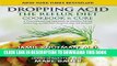 [PDF] Dropping Acid: The Reflux Diet Cookbook   Cure Popular Collection