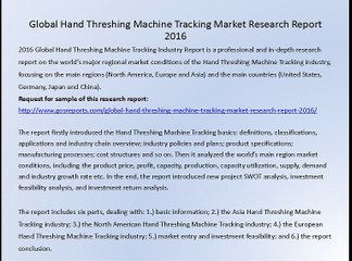 Gosreports: Global Hand Threshing Machine Tracking Market Research Report 2016