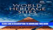 Ebook World Heritage Sites: A Complete Guide to 911 UNESCO World Heritage Sites Free Read