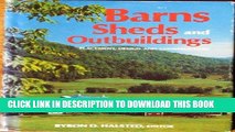 Best Seller Barns, Sheds and Outbuildings: Placement, Design and Construction Free Read