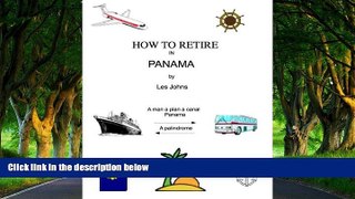 Deals in Books  How to Retire in Panama (How to retire in ....... Book 5)  Premium Ebooks Online