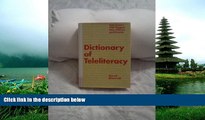 READ book  Dictionary of Teleliteracy: Television s 500 Biggest Hits, Misses, and Events READ