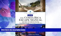 Deals in Books  The Costa Rica Escape Manual: Your How-To Guide for Moving, Traveling Through,