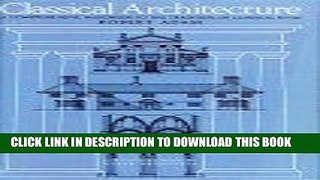 Ebook Classical Architecture Free Read