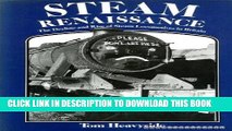 Best Seller Steam Renaissance: The Decline and Rise of Steam Locomotives in Britain Free Download