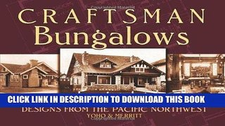 Best Seller Craftsman Bungalows: Designs from the Pacific Northwest (Dover Architecture) Free