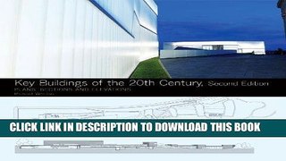 Best Seller Key Buildings of the 20th Century: Plans, Sections and Elevations (Second Edition)