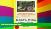 Must Have  Costa Rica Travel Guide: Sightseeing, Hotel, Restaurant   Shopping Highlights by Maria