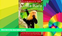 Must Have  Frommer s 99 Costa Rica (Frommer s Costa Rica)  Full Ebook