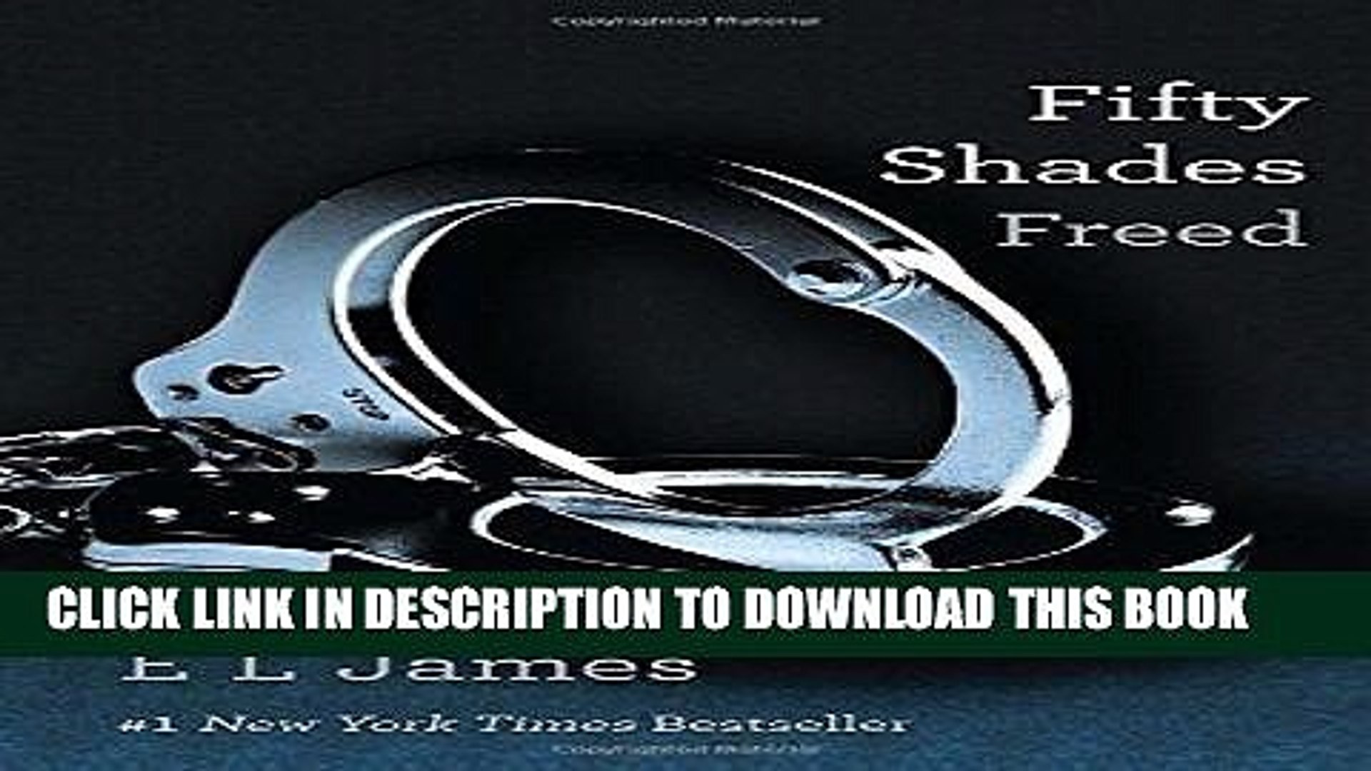 Ebook Fifty Shades Freed Book Three Of The Fifty Shades Trilogy Fifty Shades Of Grey Series Video Dailymotion