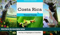 Best Buy Deals  Costa Rica Travel Guide: The Top 10 Highlights in Costa Rica  Full Ebooks Most