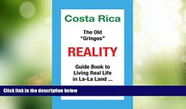 Buy NOW  Costa Rica The Old 