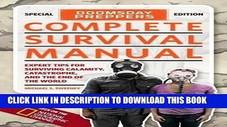 Read Now Doomsday Preppers Complete Survival Manual: Expert Tips for Surviving Calamity,