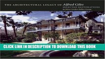 Ebook The Architectural Legacy of Alfred Giles: Selected Restorations Free Read