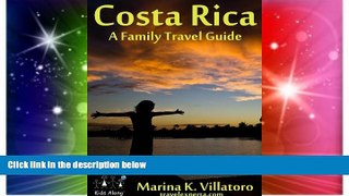 Ebook Best Deals  Costa Rica Travel Guide (Take The Kids Along)  Most Wanted