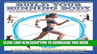 Read Now Build Your Running Body: A Total-Body Fitness Plan for All Distance Runners, from Milers