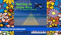 Must Have  Getting to Costa Rica (Stuck in Costa Rica Book 1)  Full Ebook