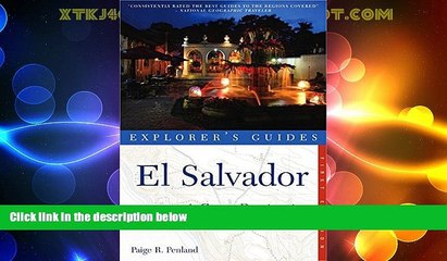 Buy NOW  Explorer s Guide El Salvador: A Great Destination (Explorer s Great Destinations)  READ