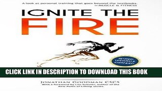 Read Now Ignite the Fire: The Secrets to Building a Successful Personal Training Career (Revised,