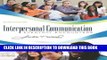 Best Seller Interpersonal Communication: Everyday Encounters, 7th Edition Free Read