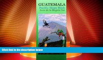 Deals in Books  Guatemala Pacific Slope Birds Wildlife Guide (Laminated Foldout Pocket Field