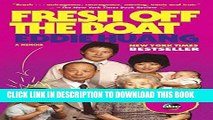 [READ] EBOOK Fresh Off the Boat: A Memoir BEST COLLECTION