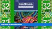 Deals in Books  Guatemala (Other Places Travel Guide)  Premium Ebooks Best Seller in USA