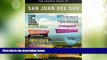 Big Sales  The Insider Guide to San Juan del Sur, Nicaragua: How to Discover Off the Beaten Track