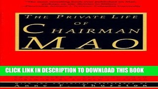 [FREE] EBOOK The Private Life of Chairman Mao ONLINE COLLECTION