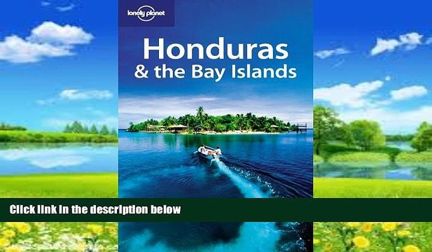 Best Buy PDF Lonely Planet Honduras the Bay Islands (Country Travel Guide) Best Seller Books