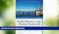 Buy NOW  Explorer s Guide North Florida   the Florida Panhandle: Includes St. Augustine, Panama