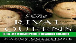 [FREE] EBOOK The Rival Queens: Catherine de  Medici, Her Daughter Marguerite de Valois, and the