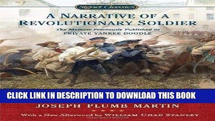 [FREE] EBOOK A Narrative of a Revolutionary Soldier: Some Adventures, Dangers, and Sufferings of