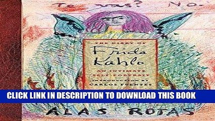 [PDF] The Diary of Frida Kahlo: An Intimate Self-Portrait Full Online