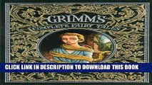 [FREE] EBOOK Grimm s Complete Fairy Tales (Leatherbound Classic Collection) by Brothers Grimm