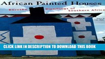 Ebook African Painted Houses: Basotho Dwellings of Southern Africa Free Read