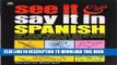 Ebook See It and Say It in Spanish: Teach Yourself Spanish the Word-and-Picture Way. Complete with