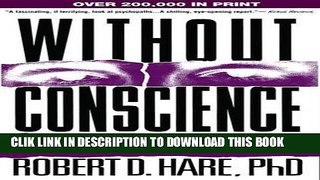 Best Seller Without Conscience: The Disturbing World of the Psychopaths Among Us Free Read