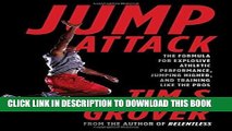 Read Now Jump Attack: The Formula for Explosive Athletic Performance, Jumping Higher, and Training
